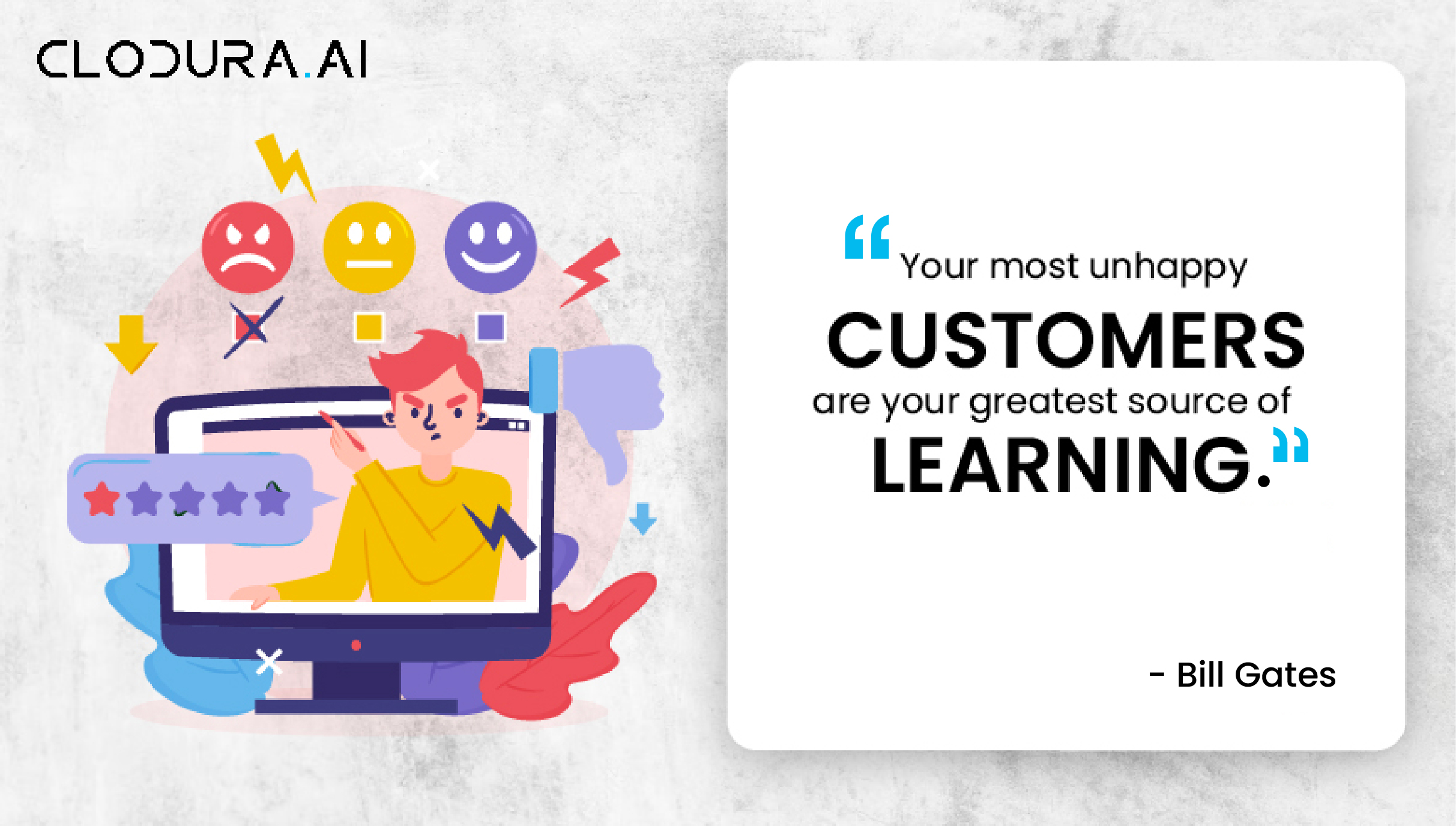 Your most unhappy customers are your greatest source of learning-01